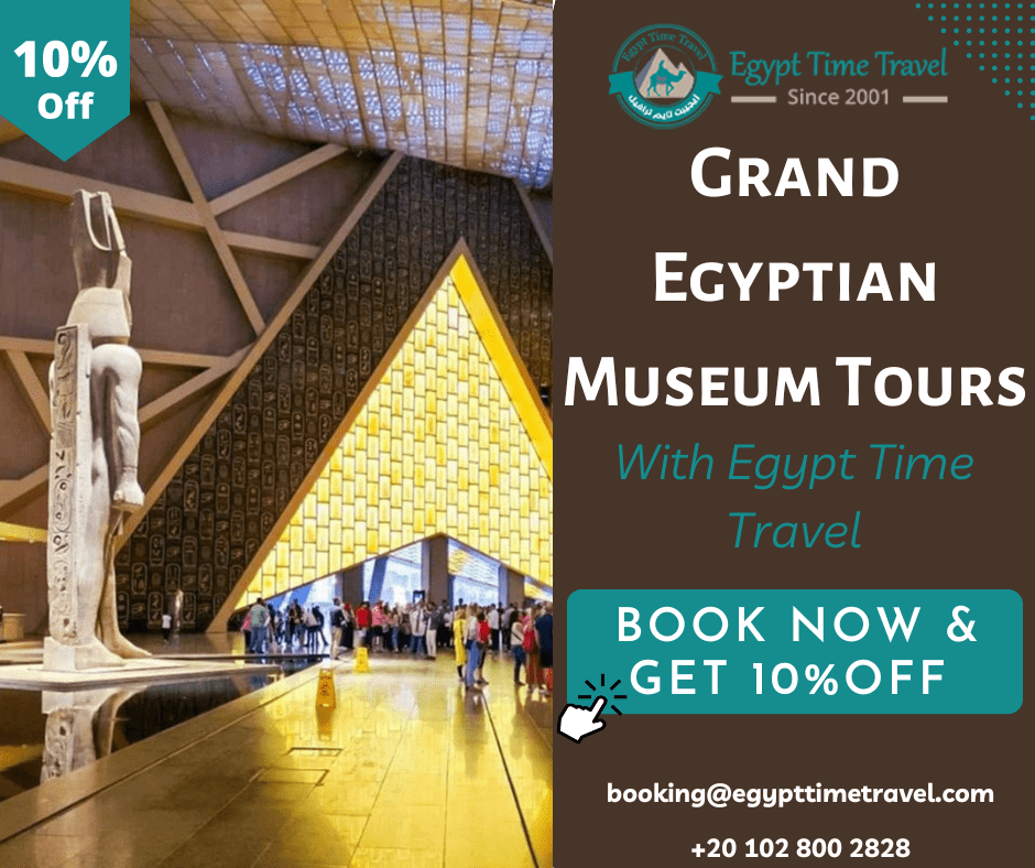 Top Grand Egyptian Museum Tours: Ultimate 2026 Luxury Guide