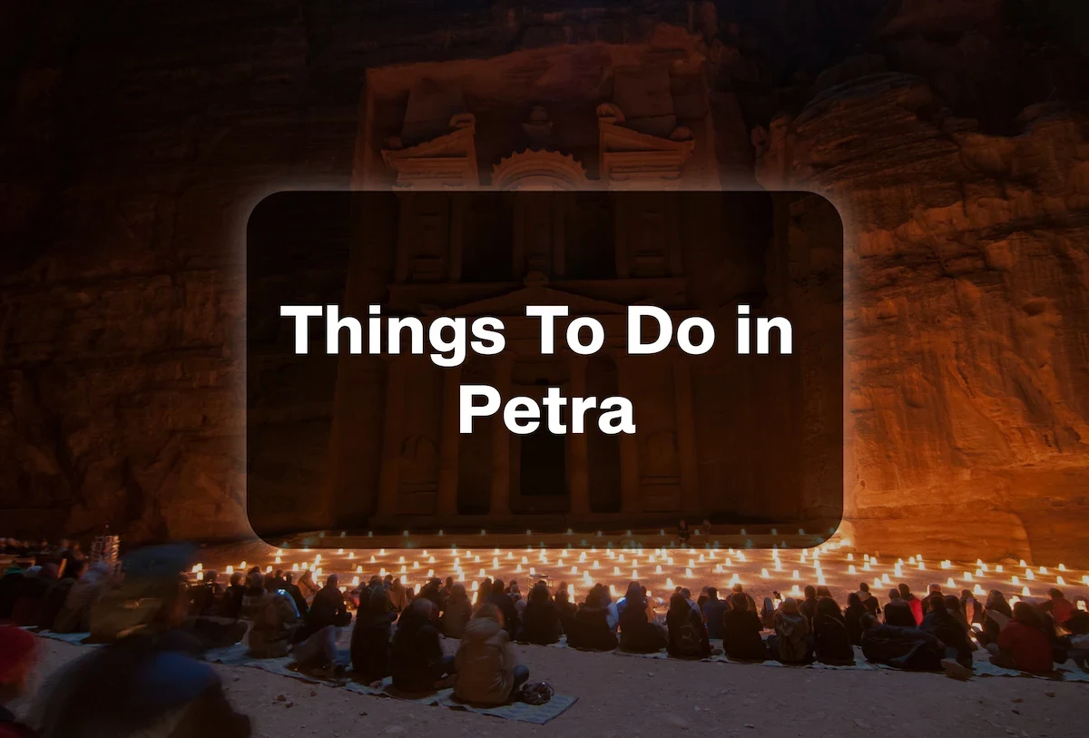 Things to Do in Petra: Ancient City Experience Guide